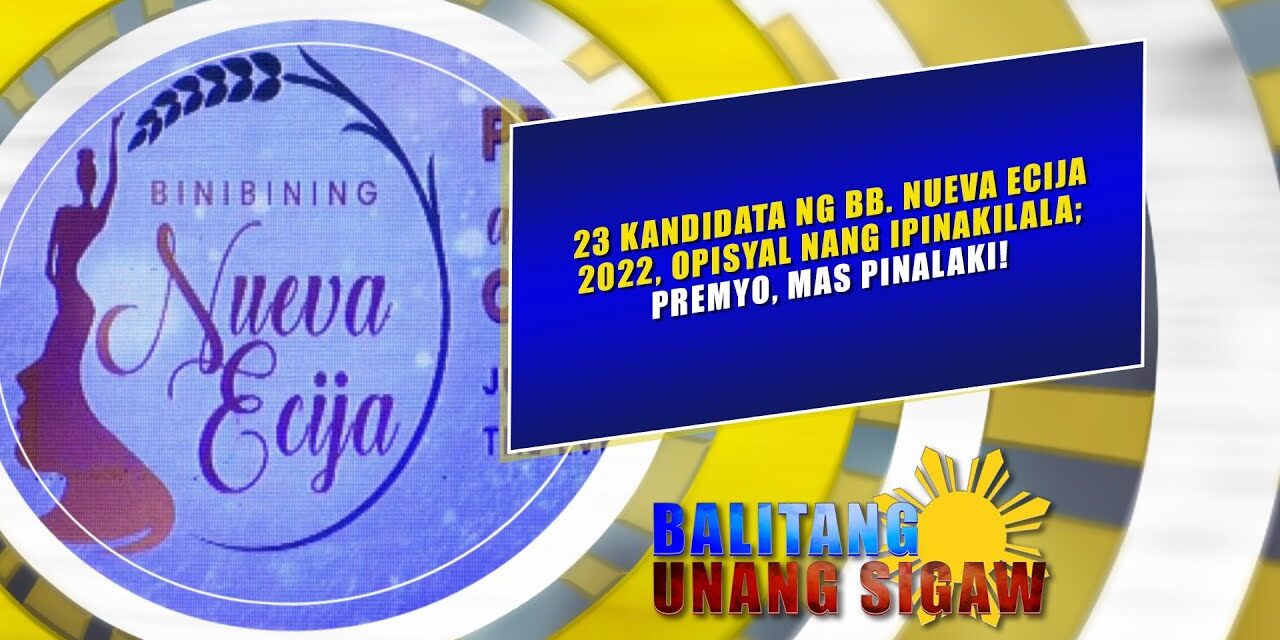 23 kandidata ng Bb. Nueva Ecija 2022, opisyal nang ipinakilala; Premyo, mas pinalaki!