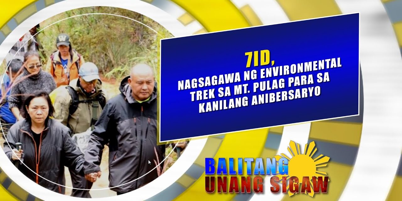 7ID, nagsagawa ng Environmental Trek sa Mt Pulag para sa kanilang anibersaryo