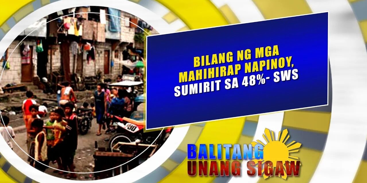 Bilang ng mga mahihirap na Pinoy, sumirit sa 48% -SWS