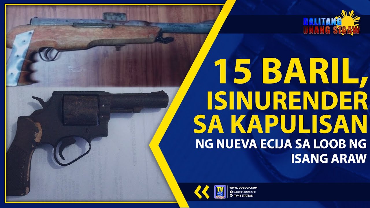 15 BARIL, ISINURENDER SA KAPULISAN NG NUEVA ECIJA SA LOOB NG ISANG ARAW ...
