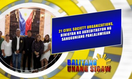 21 CIVIL SOCIETY ORGANIZATIONS, BINIGYAN NG AKREDITASYON NG SP