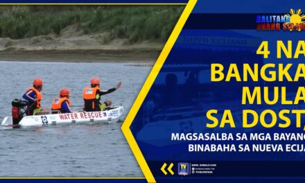 4 NA BANGKA MULA SA DOST, MAGSASALBA SA MGA BAYANG BINABAHA SA NUEVA ECIJA