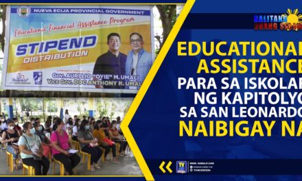 EDUCATIONAL ASSISTANCE PARA SA ISKOLAR NG KAPITOLYO SA SAN LEONARDO, NAIBIGAY NA