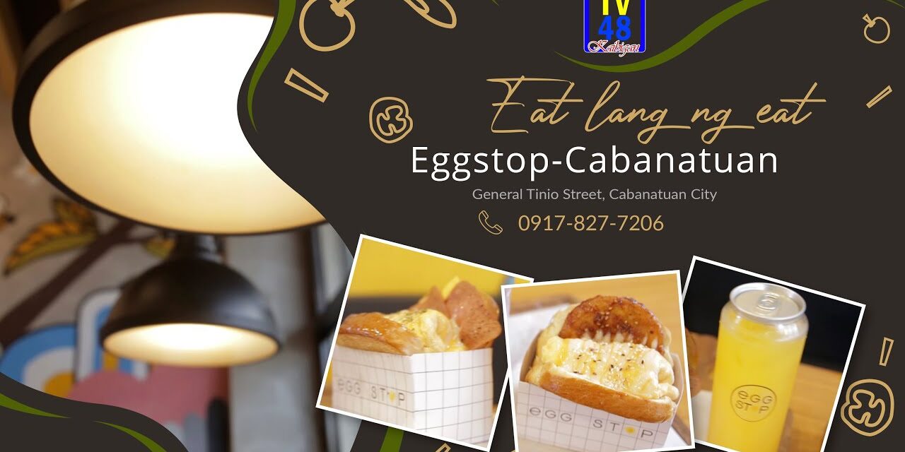 EGGSTOP-CABANATUAN YOUR KOREAN SANDWICH