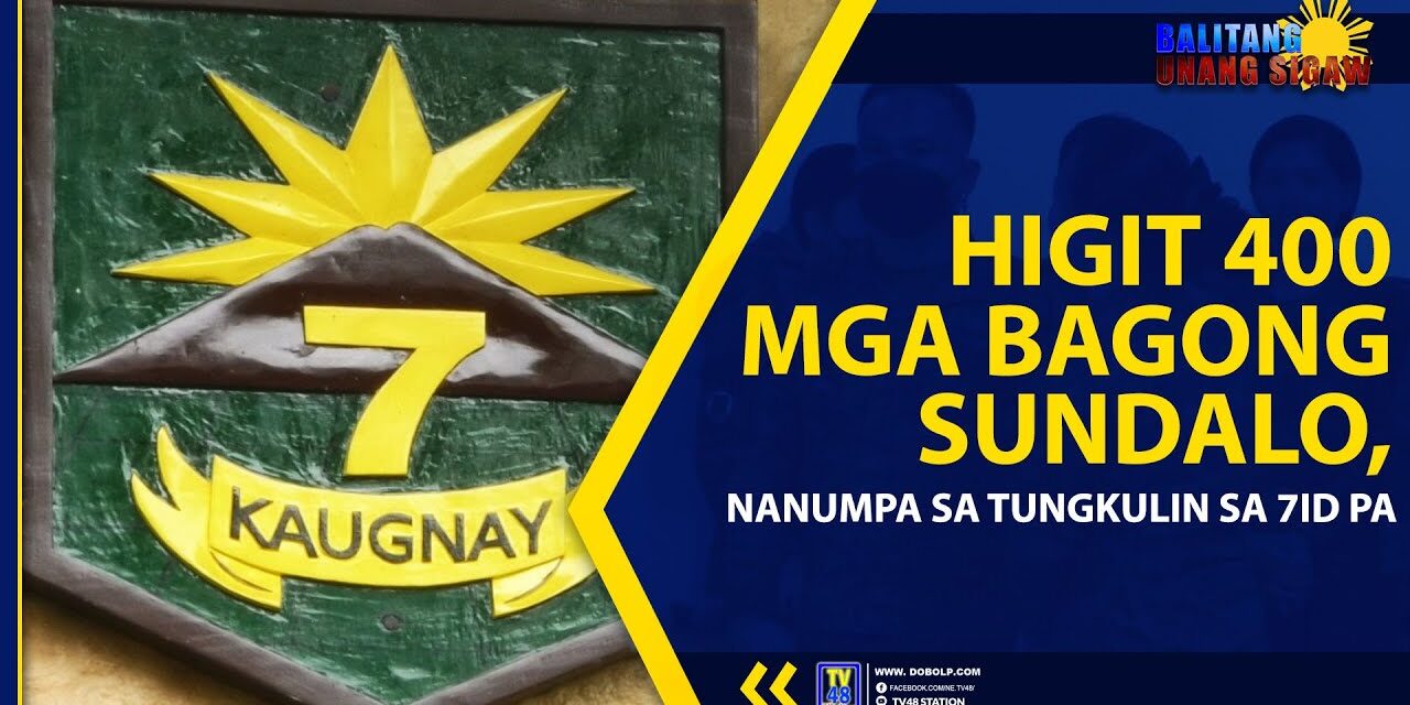 HIGIT 400 MGA BAGONG SUNDALO, NANUMPA SA TUNGKULIN SA 7ID PA