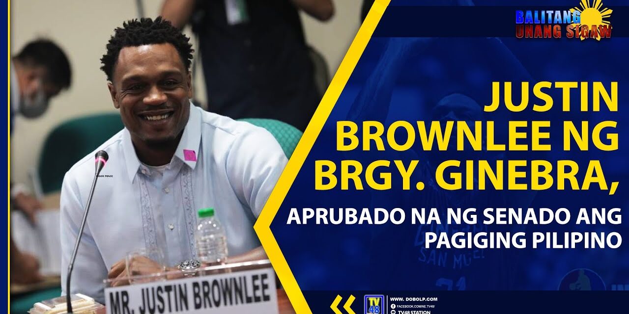 JUSTIN BROWNLEE NG BRGY GINEBRA, APRUBADO NA NG SENADO ANG PAGIGING PILIPINO
