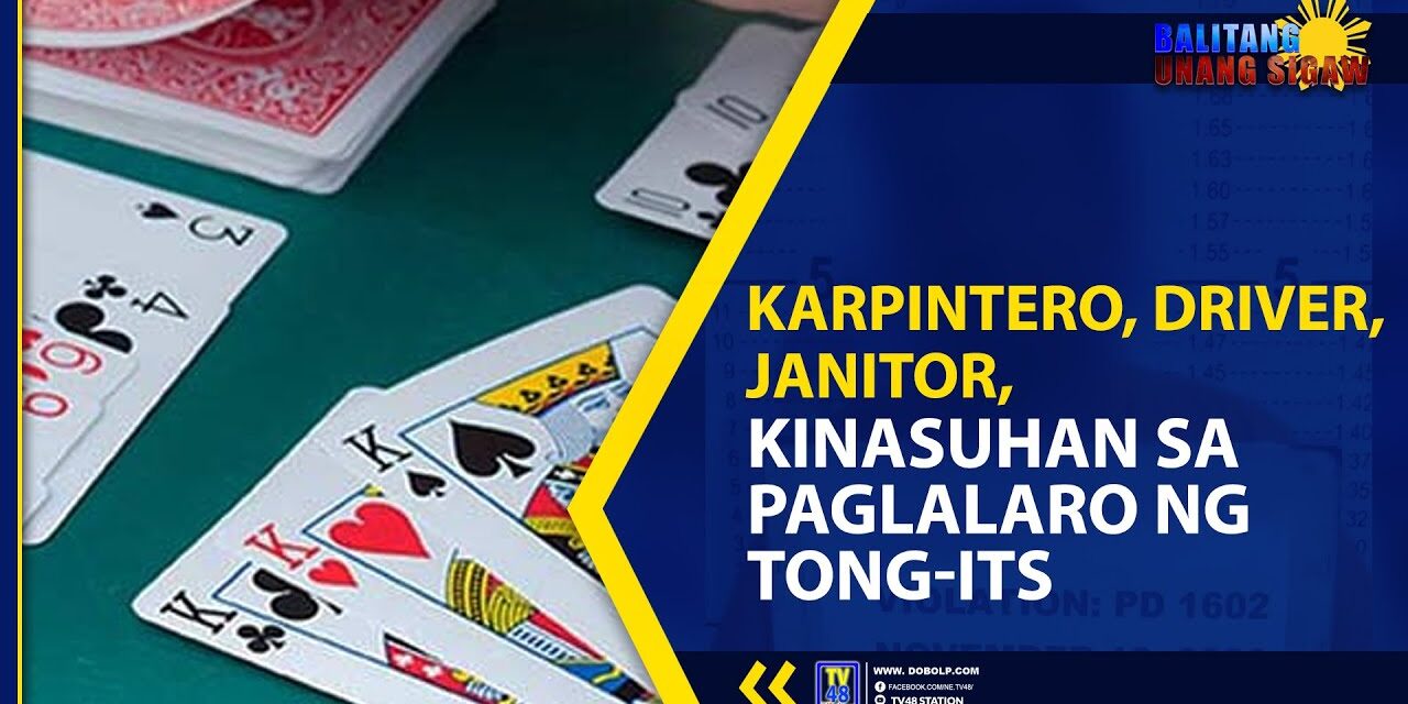 KARPINTERO, DRIVER, JANITOR, KINASUHAN SA PAGLALARO NG TONG-ITS