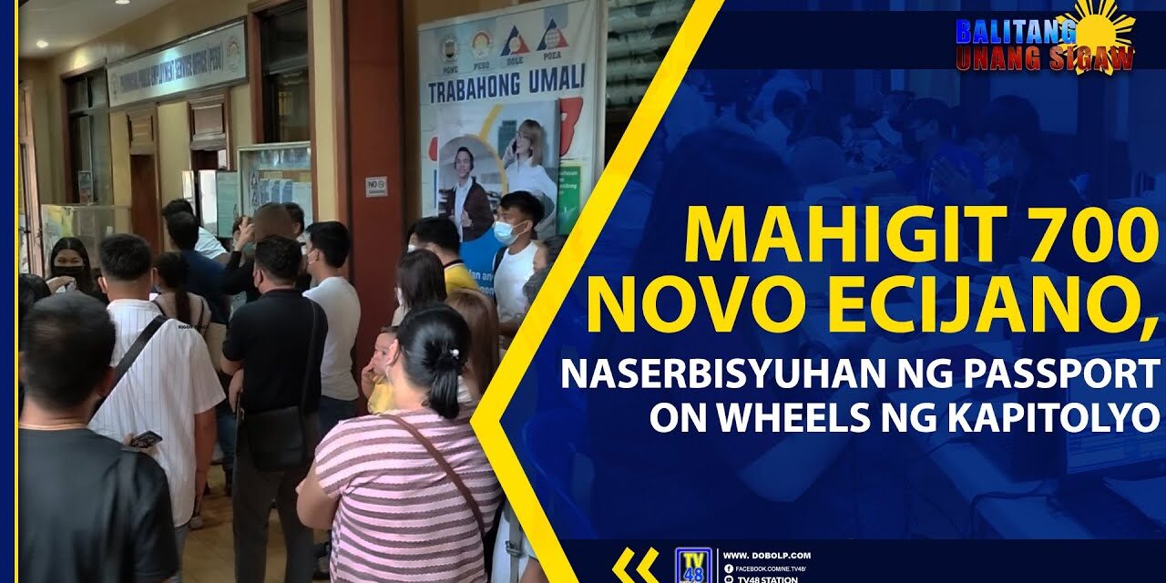 MAHIGIT 700 NOVO ECIJANO, NASERBISYUHAN NG PASSPORT ON WHEELS NG KAPITOLYO