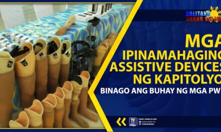 MGA IPINAMAHAGING ASSISTIVE DEVICES NG KAPITOLYO, BINAGO ANG BUHAY NG MGA PWD