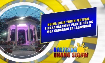NUEVA ECIJA YOUTH FESTIVAL, PINAKAMALAKING PAGTITIPON NG MGA KABATAAN SA LALAWIGAN