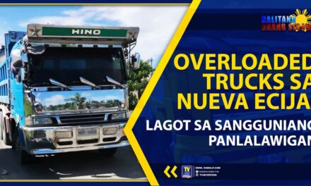 OVERLOADED TRUCKS SA NUEVA ECIJA, LAGOT SA SANGGUNIANG PANLALAWIGAN