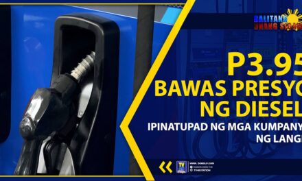 P3.95 BAWAS PRESYO NG DIESEL, IPINATUPAD NG MGA KUMPANYA NG LANGIS