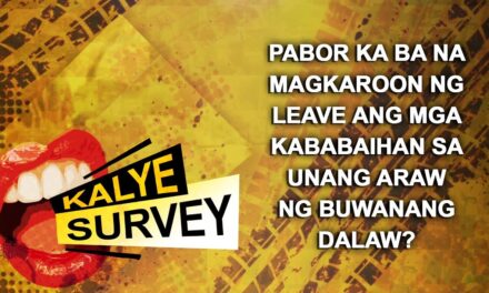 PABOR KA BA NA MAGKAROON NG LEAVE ANG MGA KABABAIHAN SA UNANG ARAW NG BUWANANG DALAW?