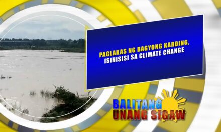 PAGLAKAS NG BAGYONG KARDING, ISINISISI SA CLIMATE CHANGE