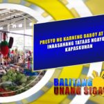 PRESYO NG KARNENG BABOY, GULAY, INAASAHANG TATAAS NGAYONG KAPASKUHAN