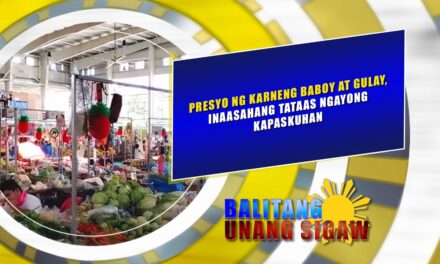 PRESYO NG KARNENG BABOY, GULAY, INAASAHANG TATAAS NGAYONG KAPASKUHAN