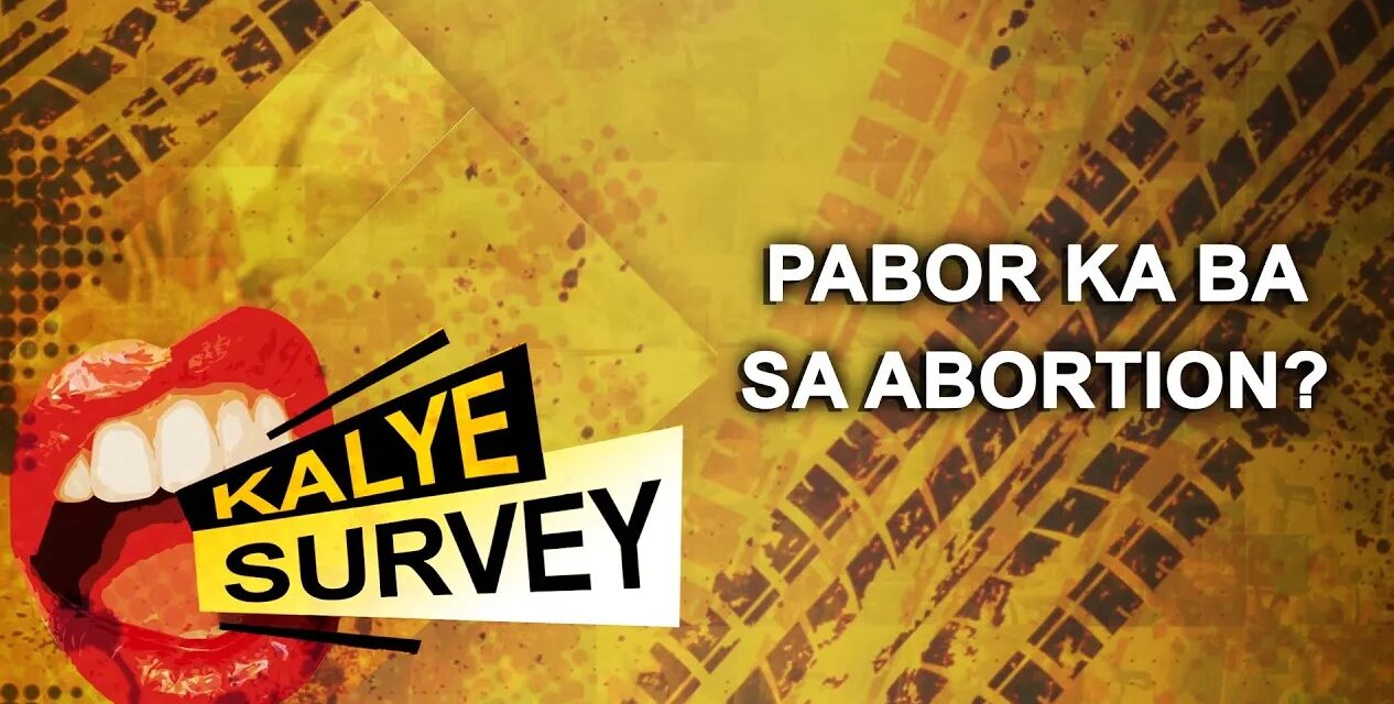Pabor ka ba sa abortion?