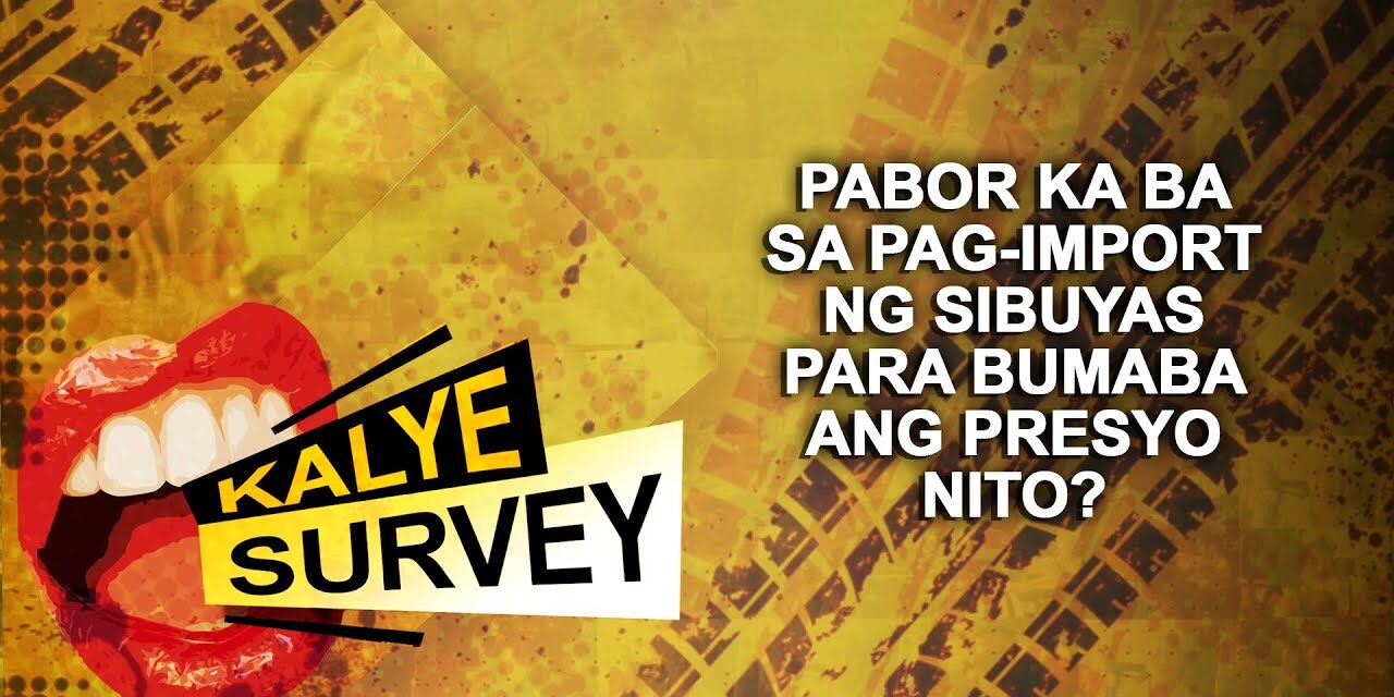 Pabor ka ba sa pag-import ng sibuyas para bumaba ang presyo nito?