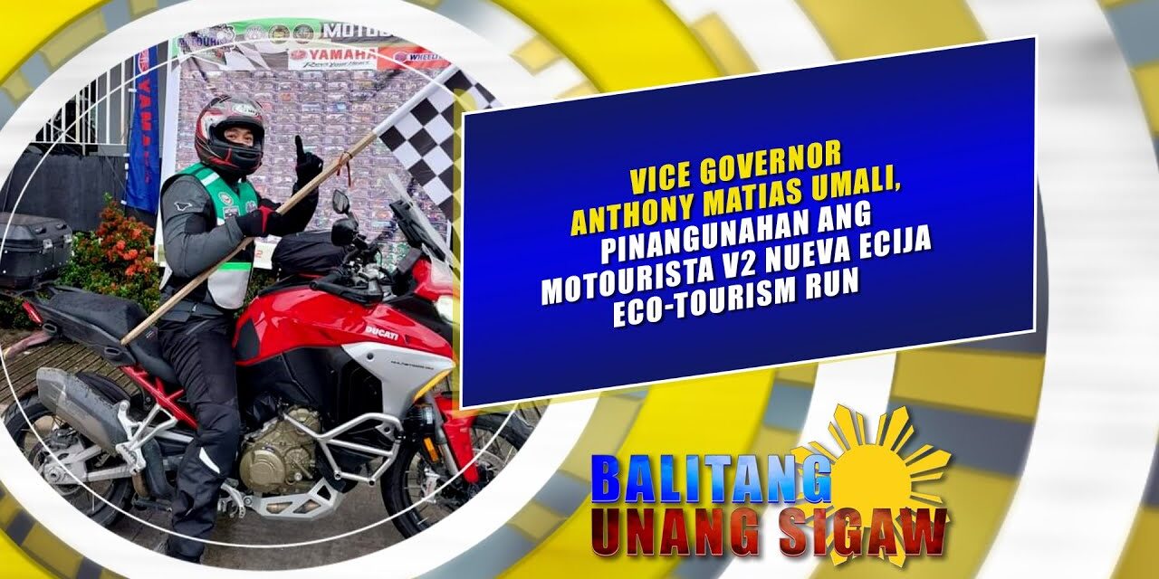 Vice Gov Anthony Umali, pinangunahan ang motourista V2 Nueva Ecija Eco-Tourism Run