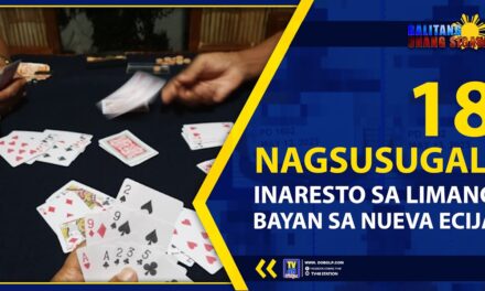 18 NAGSUSUGAL, INARESTO SA LIMANG BAYAN SA NUEVA ECIJA