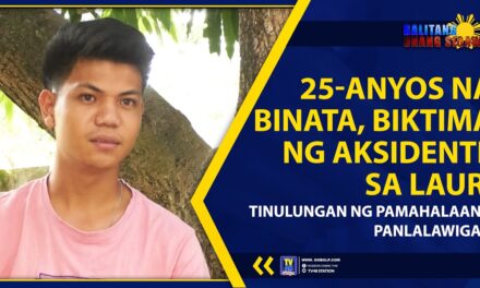 25-ANYOS NA BINATA, BIKTIMA NG AKSIDENTE SA LAUR; TINULUNGAN NG PAMAHALAANG PANLALAWIGAN