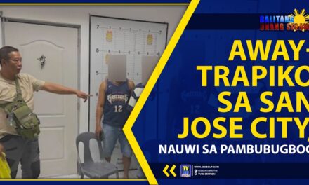 AWAY-TRAPIKO SA SAN JOSE CITY, NAUWI SA PAMBUBUGBOG