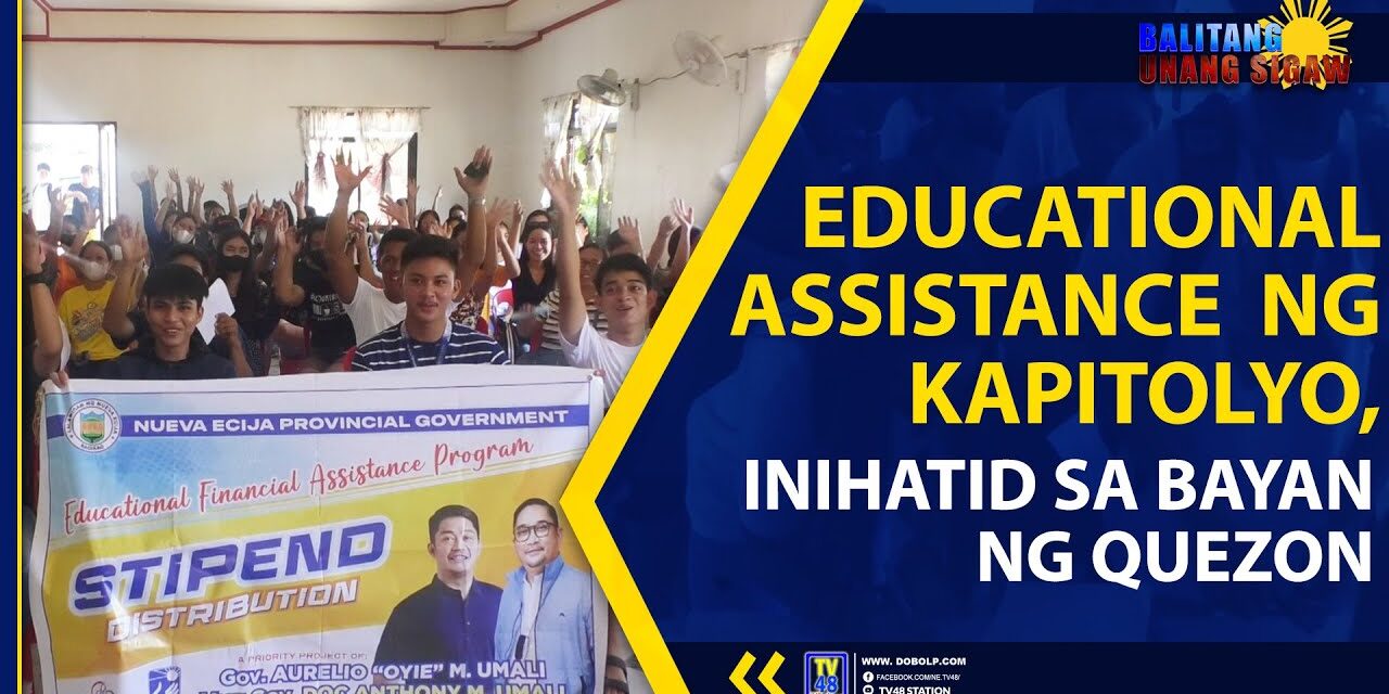 EDUCATIONAL ASSISTANCE NG KAPITOLYO, INIHATID SA BAYAN NG QUEZON