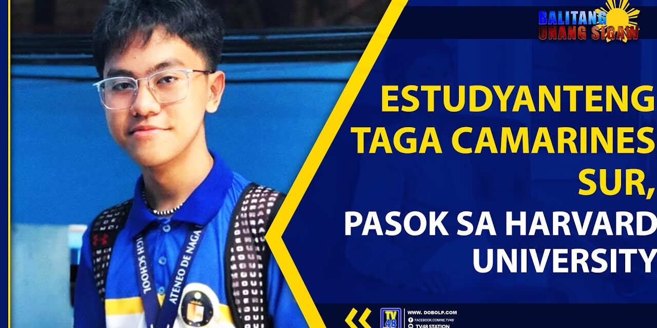 ESTUDYANTE MULA SA CAMARINES SUR, PASOK SA HARVARD UNIVERSITY