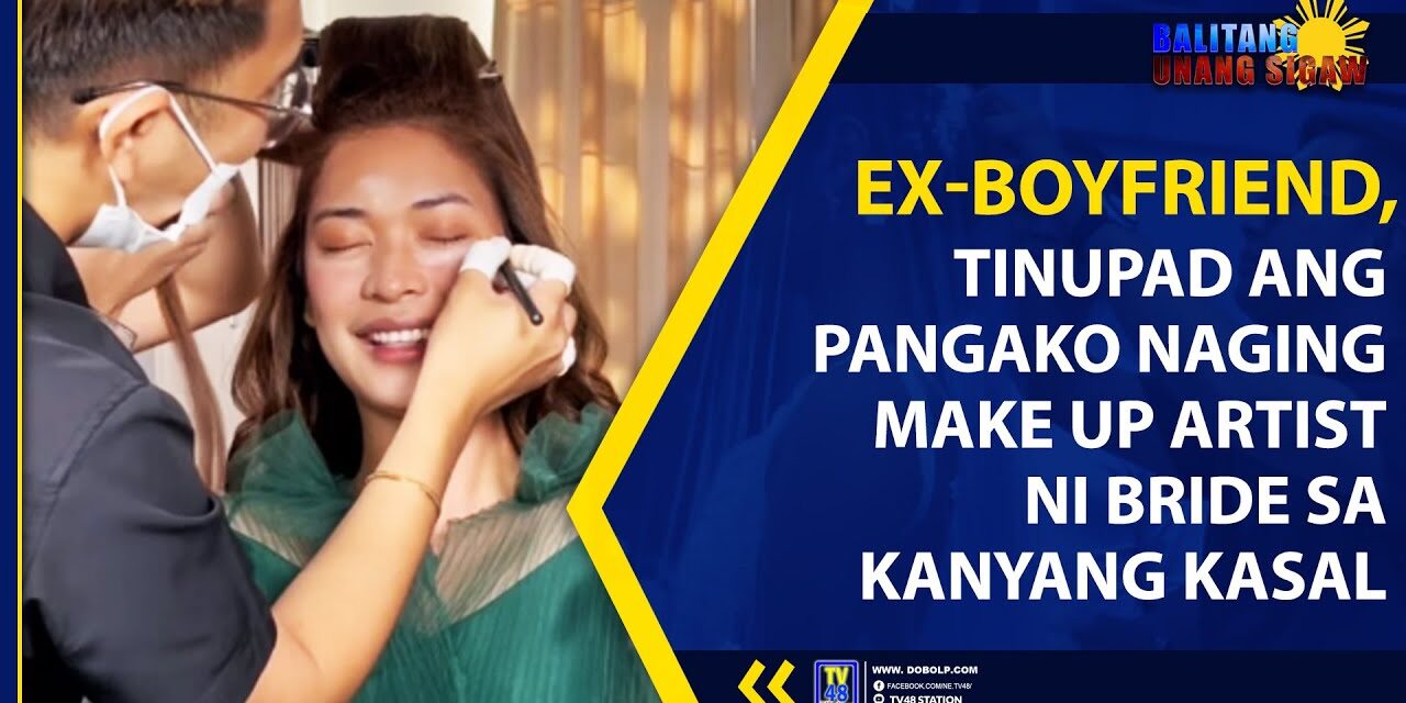 EX-BOYFRIEND, TINUPAD ANG PANGAKO NAGING MAKE UP ARTIST NI BRIDE SA KANYANG KASAL