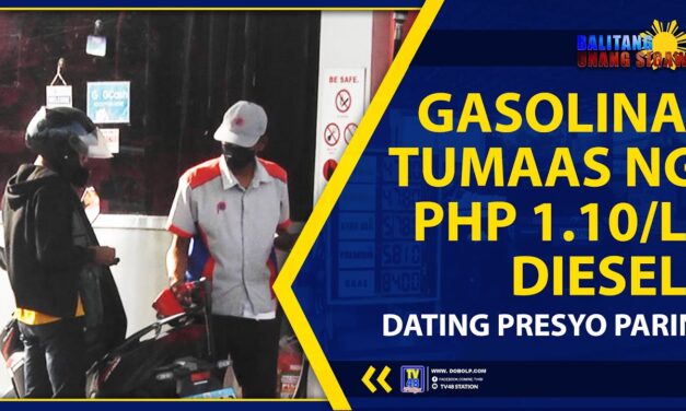 GASOLINA, TUMAAS NG PHP 1.10/L; DIESEL, DATING PRESYO PARIN
