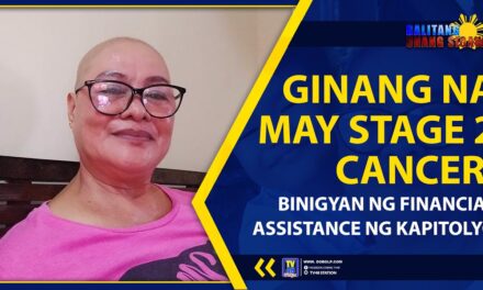 GINANG NA MAY STAGE 2 CANCER, BINIGYAN NG FINANCIAL ASSISTANCE NG KAPITOLYO