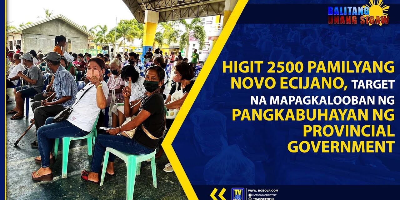 HIGIT 2500 PAMILYANG NOVO ECIJANO, TARGET NA MAPAGKALOOBAN NG PANGKABUHAYAN NG PROVINCIAL GOVERNMENT