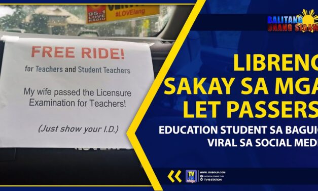 LIBRENG SAKAY SA MGA LET PASSERS, EDUCATION STUDENT SA BAGUIO, VIRAL SA SOCIAL MEDIA