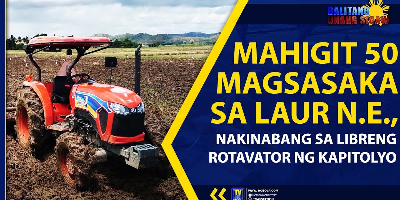 MAHIGIT 50 MAGSASAKA SA LAUR N.E., NAKINABANG SA LIBRENG ROTABATOR NG KAPITOLYO