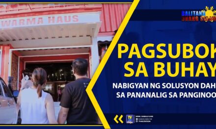 PAGSUBOK SA BUHAY, NABIGYAN NG SOLUSYON DAHIL SA PANANALIG SA PANGINOON