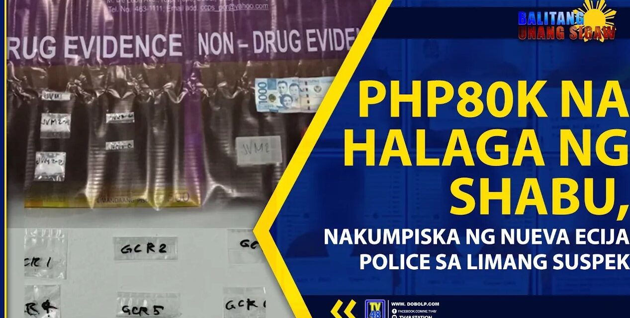 PHP80K NA HALAGA NG SHABU, NAKUMPISKA NG NUEVA ECIJA POLICE SA LIMANG SUSPEK