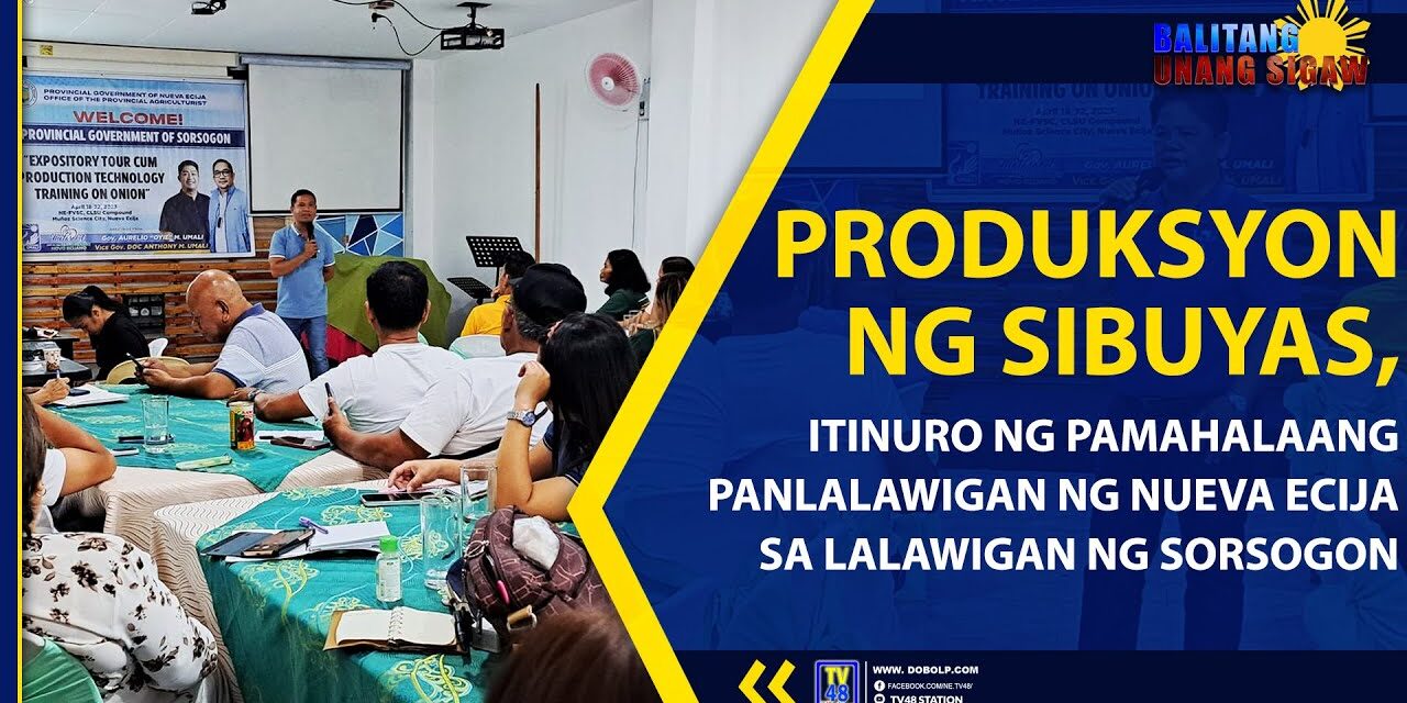 PRODUKSYON NG SIBUYAS, ITINURO NG PAMAHALAANG PANLALAWIGAN NG NUEVA ECIJA SA LALAWIGAN NG SORSOGON