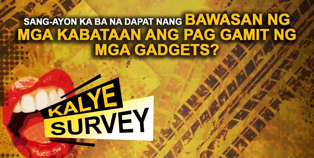 SANG AYON KA BA NA DAPAT NANG BAWASAN NG MGA KABATAAN ANG PAG GAMIT NG MGA GADGETS?