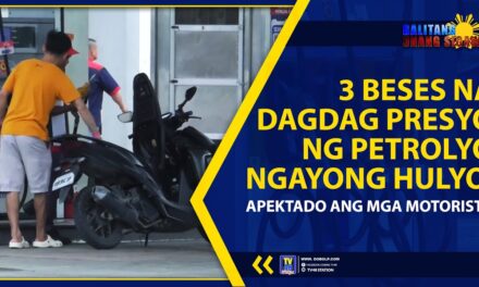 3 BESES NA DAGDAG PRESYO NG PETROLYO NGAYONG HULYO, APEKTADO ANG MGA MOTORISTA
