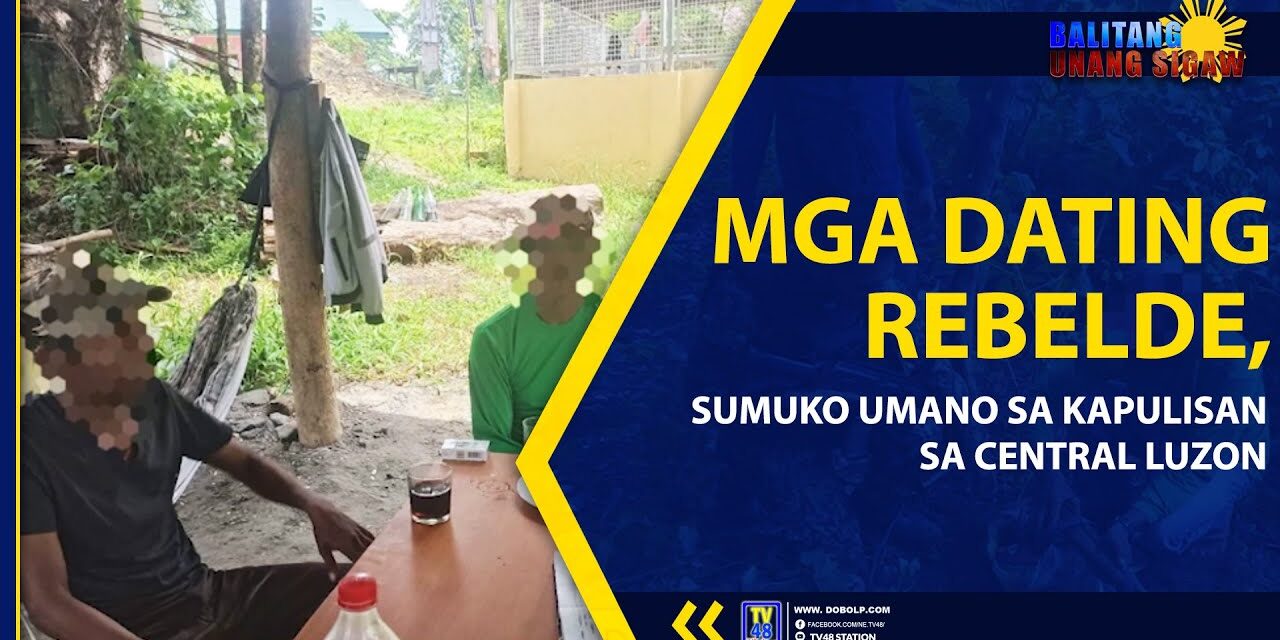MGA DATING REBELDE, SUMUKO UMANO SA KAPULISAN SA CENTRAL LUZON