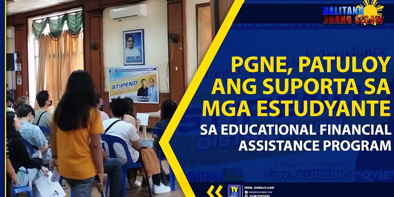 PGNE, PATULOY ANG SUPORTA SA MGA ESTUDYANTE SA EDUCATIONAL FINANCIAL ASSISTANCE PROGRAM