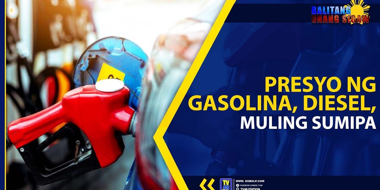 PRESYO NG DIESEL, GASOLINA, MULING TUMAAS NOONG MARTES