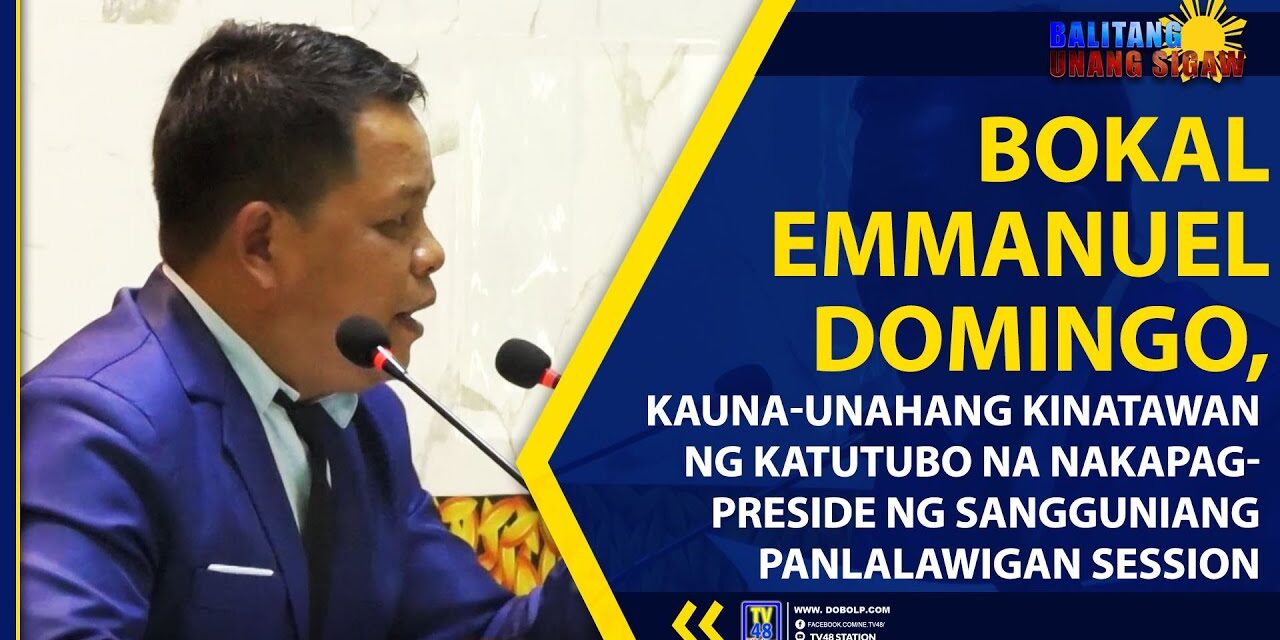 BOKAL EMMANUEL DOMINGO, KAUNA-UNAHANG KINATAWAN NG KATUTUBO NA NAKAPAG-PRESIDE NG SANGGUNIANG PANLALAWIGAN SESSION