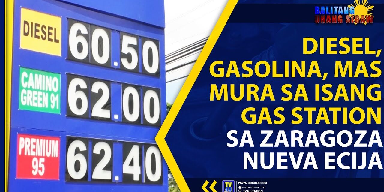 DIESEL, GASOLINA, MAS MURA SA ISANG GAS STATION SA ZARAGOZA NUEVA ECIJA