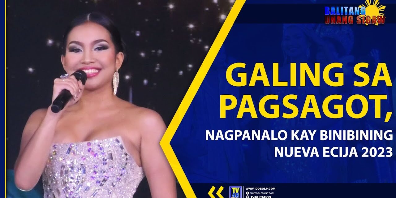 GALING SA PAGSAGOT, NAGPANALO KAY BINIBINING NUEVA ECIJA 2023