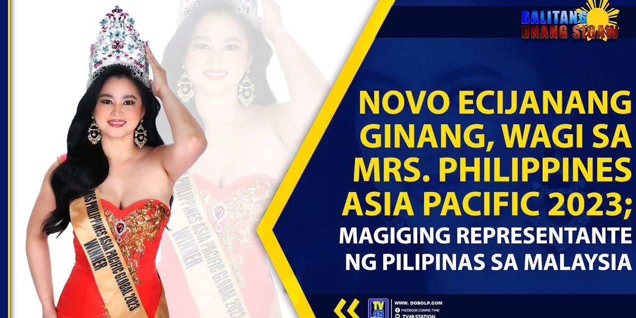NOVO ECIJANANG GINANG, WAGI SA MRS. PHILIPPINES ASIA PACIFIC 2023; MAGIGING REPRESENTANTE NG PILIPINAS SA MALAYSIA