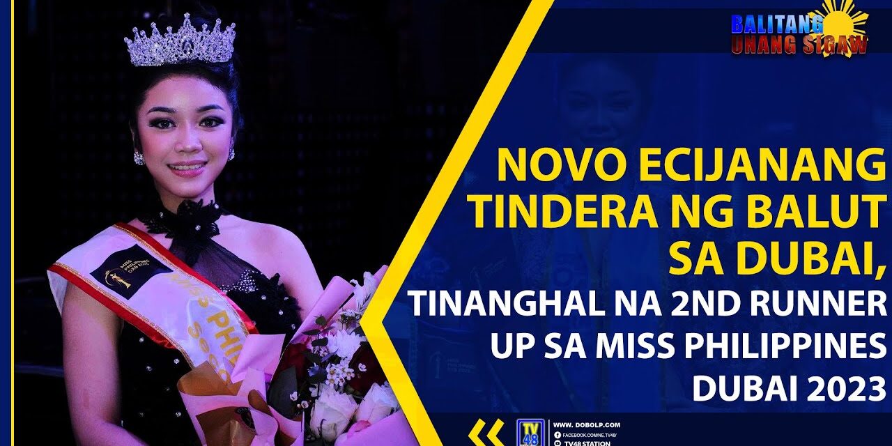 NOVO ECIJANANG TINDERA NG BALUT SA DUBAI, TINANGHAL NA 2ND RUNNER UP SA MISS PHILIPPINES DUBAI 2023