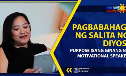 PAGBABAHAGI NG SALITA NG DIYOS, PURPOSE NG ISANG GINANG NA MOTIVATIONAL SPEAKER