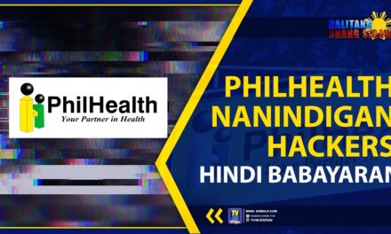 PHILHEALTH, NANINDIGAN; HACKERS, HINDI BABAYARAN