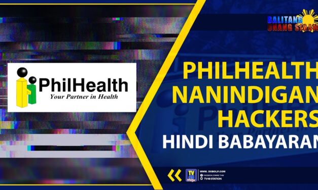 PHILHEALTH, NANINDIGAN; HACKERS, HINDI BABAYARAN